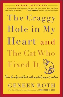 The Craggy Hole in My Heart and the Cat Who Fixed It (eBook, ePUB) - Roth, Geneen