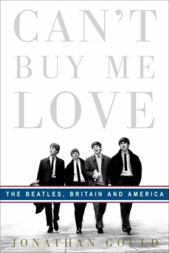 Can't Buy Me Love (eBook, ePUB) - Gould, Jonathan