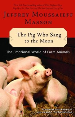 The Pig Who Sang to the Moon (eBook, ePUB) - Masson, Jeffrey Moussaieff