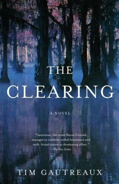 The Clearing (eBook, ePUB) - Gautreaux, Tim