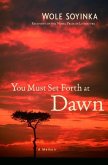 You Must Set Forth at Dawn (eBook, ePUB)