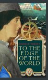 To the Edge of the World (eBook, ePUB) To the Edge of the World (eBook, ePUB)