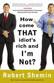How Come That Idiot's Rich and I'm Not? (eBook, ePUB)