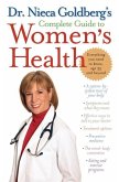 Dr. Nieca Goldberg's Complete Guide to Women's Health (eBook, ePUB) Dr. Nieca Goldberg's Complete Guide to Women's Health (eBook, ePUB)