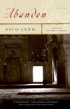 Abandon (eBook, ePUB) - Iyer, Pico