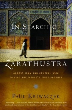 In Search of Zarathustra (eBook, ePUB) - Kriwaczek, Paul