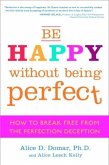 Be Happy Without Being Perfect (eBook, ePUB)