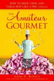 The Amateur Gourmet (eBook, ePUB)