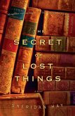 The Secret of Lost Things (eBook, ePUB) The Secret of Lost Things (eBook, ePUB)
