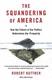 The Squandering of America (eBook, ePUB)