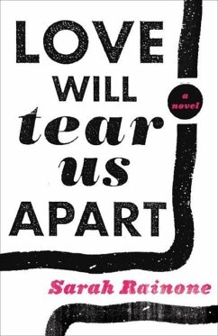 Love Will Tear Us Apart (eBook, ePUB) - Rainone, Sarah