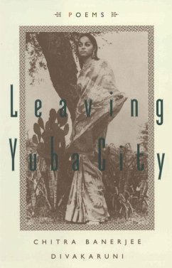 Leaving Yuba City (eBook, ePUB) - Divakaruni, Chitra Banerjee