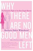 Why There Are No Good Men Left (eBook, ePUB)