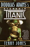 Douglas Adams's Starship Titanic (eBook, ePUB) Douglas Adams's Starship Titanic (eBook, ePUB)