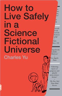 How to Live Safely in a Science Fictional Universe (eBook, ePUB) - Yu, Charles