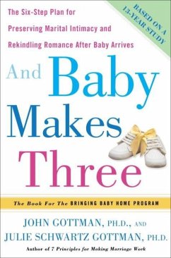 And Baby Makes Three (eBook, ePUB) - Gottman, John; Gottman, Julie Schwartz