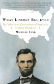 What Lincoln Believed (eBook, ePUB)