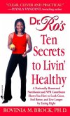 Dr. Ro's Ten Secrets to Livin' Healthy (eBook, ePUB)