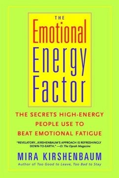 The Emotional Energy Factor (eBook, ePUB) - Kirshenbaum, Mira