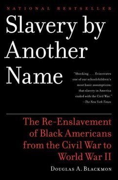 Slavery by Another Name (eBook, ePUB) - Blackmon, Douglas A.