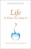 Life Is What You Make It (eBook, ePUB)