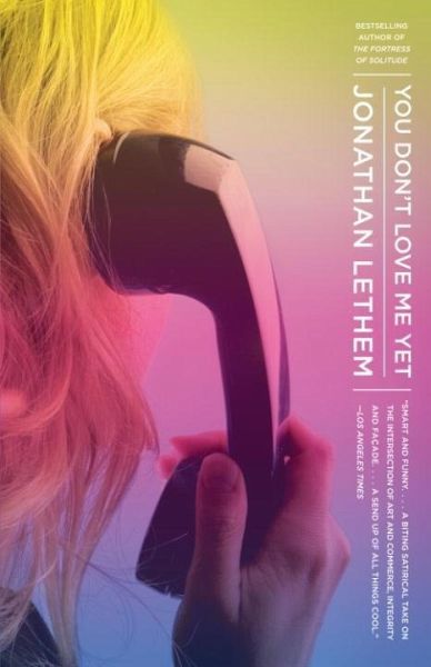 You Don't Love Me Yet (eBook, ePUB) You Don't Love Me Yet (eBook, ePUB)