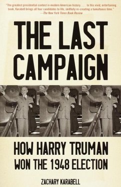 The Last Campaign (eBook, ePUB) - Karabell, Zachary