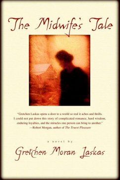 The Midwife's Tale (eBook, ePUB) - Laskas, Gretchen Moran