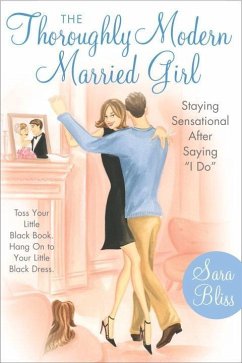 The Thoroughly Modern Married Girl (eBook, ePUB) - Bliss, Sara
