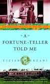 A Fortune-Teller Told Me (eBook, ePUB)