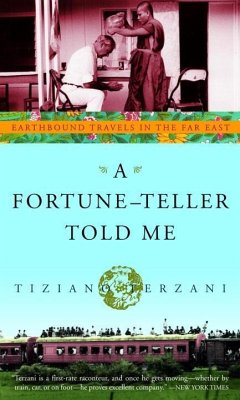 A Fortune-Teller Told Me (eBook, ePUB) - Terzani, Tiziano