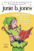 Junie B. Jones #25: Jingle Bells, Batman Smells! (P.S. So Does May.) (eBook, ePUB)