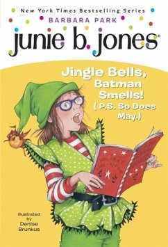 Cover Junie B. Jones #25: Jingle Bells, Batman Smells! (P.S. So Does May.) (eBook, ePUB)