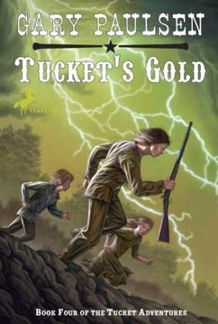Tucket's Gold (eBook, ePUB) - Paulsen, Gary