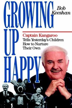 Growing Up Happy (eBook, ePUB) - Keeshan, Bob