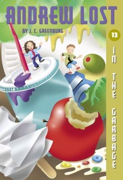 Andrew Lost #13: In the Garbage (eBook, ePUB) - Greenburg, J. C.