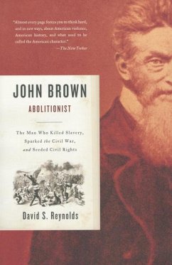 John Brown, Abolitionist (eBook, ePUB) - Reynolds, David S.