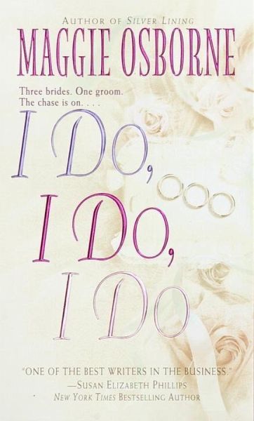 I Do, I Do, I Do (eBook, ePUB) I Do, I Do, I Do (eBook, ePUB)