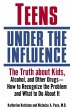 Teens Under the Influence (eBook, ePUB) - Bild 1
