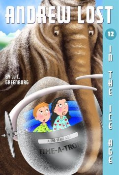 Andrew Lost #12: In the Ice Age (eBook, ePUB) - Greenburg, J. C.