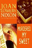 Murdered, My Sweet (eBook, ePUB)