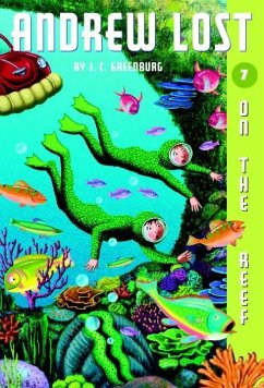 Andrew Lost #7: On the Reef (eBook, ePUB) - Greenburg, J. C.