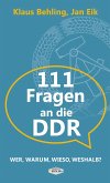 111 Fragen an die DDR (eBook, ePUB)