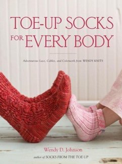 Toe-Up Socks for Every Body (eBook, ePUB) - Johnson, Wendy D.