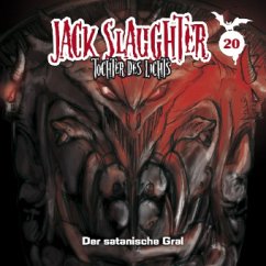 Cover Der satanische Gral / Jack Slaughter - Tochter des Lichts Bd.20 (1 Audio-CD)