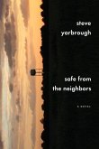 Safe from the Neighbors (eBook, ePUB) Safe from the Neighbors (eBook, ePUB)