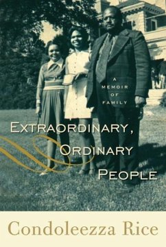 Extraordinary, Ordinary People (eBook, ePUB) - Rice, Condoleezza