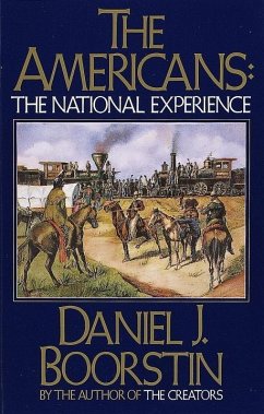 The Americans: The National Experience (eBook, ePUB) - Boorstin, Daniel J.