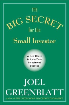 The Big Secret for the Small Investor (eBook, ePUB) - Greenblatt, Joel