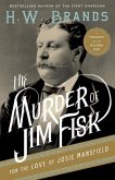 The Murder of Jim Fisk for the Love of Josie Mansfield (eBook, ePUB)